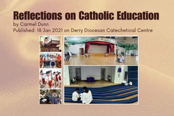 Reflections on Catholic Education - Carmel Dunn